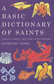 Cover of: A Basic Dictionary of Saints by Jones, Kathleen, Kathleen Jones, Kathleen Jones