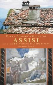 Cover of: Every Pilgrim's Guide to Assisi by Judith Dean
