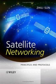 Cover of: Satellite Networking: Principles and Protocols