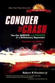 Cover of: Conquer the Crash: You Can Survive and Prosper in a Deflationary Depression, Expanded and Updated Edition