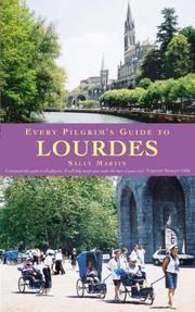 Cover of: Every Pilgrim's Guide to Lourdes (Every Pilgrim's Guide) by Sally Martin