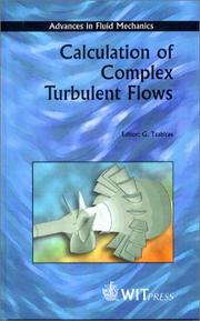 Cover of: Calculation of Complex Turbulent Flows (Advances in Fluid Mechanics) by G. D. Tzabiras
