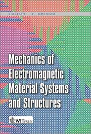 Cover of: Mechanics of Electromagnetic Material Systems and Structures | Va.) Symposium on Electro-Magneto-Mechanics (2002 Blacksburg