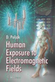 Cover of: Human Exposure to Electromagnetic Fields (Advances in Electrical and Electronic Engineering)