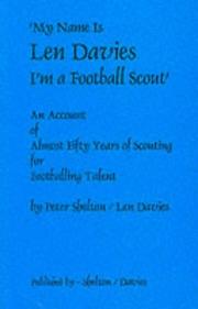 Cover of: My Name Is Len Davies, I'm a Football Scout
