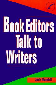 Cover of: Book editors talk to writers by Judy Mandell