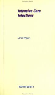 Cover of: Intensive Care Infections by A P R Wilson