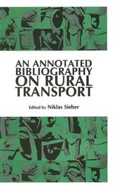 Cover of: An Annotated Bibliography on Rural Transport by Niklas Sieber