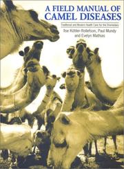 Cover of: A Field Manual of Camel Diseases by Ilse Köhler-Rollefson, Paul Mundy, Evelyn Mathias