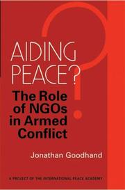 Cover of: Building Peace or Aiding Violence?: NGOs, Armed Conflict, and Peacebuilding