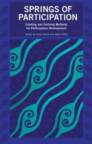 Cover of: Springs of Participation: Creating and Evolving Methods for Participatory Development