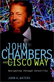Cover of: John Chambers and the Cisco way: navigating through volatility