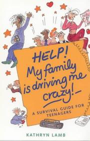 Cover of: Help! My Family's Driving Me Crazy (Help! Books)