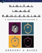 Digital image processing by Gregory A. Baxes