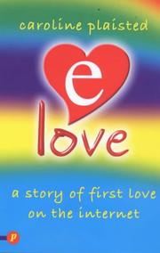 Cover of: E-love by Caroline Plaisted