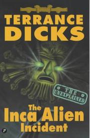 Cover of: The Unexplained XI: the Inca Alien Incident (The Unexplained)