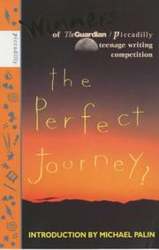 Cover of: The Perfect Journey? (Guardian Piccadilly Competitio)