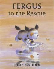 Cover of: Fergus to the Rescue by Tony Maddox