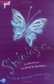 Cover of: Shining on by Malorie Blackman, Melvin Burgess, Meg Cabot, Anne Fine, Cathy Hopkins, Sue Limb, Celia Rees, Meg Rosoff, Rosie Rushton, Jacqueline Wilson