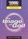 Cover of: The Image Of God - His Attributes And Character (Cover To Cover)