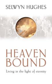 Cover of: Heaven Bound - Living In The Light Of Eternity