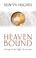 Cover of: Heaven Bound - Living In The Light Of Eternity
