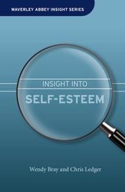 Cover of: SELF ESTEEM (Waverley Abbey Insight Series) by Wendy Bray, Christine Ledger