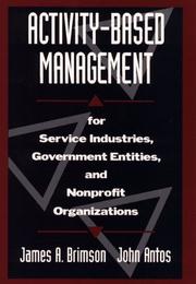 Cover of: Activity-based management: for service industries, government entities, and nonprofit organizations