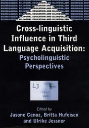 Cover of: Cross-Linguistic Influence in Third Language Aquisition: Psycholinguistic Perspectives (Bilingual Education and Bilingualism, 31)