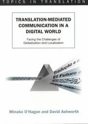 Cover of: Translation-Mediated Communication in a Digital World by Minako O'Hagan, David Ashworth
