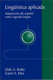 Cover of: Lingüística aplicada by Dale April Koike, Dale A. Koike, Carol Klee, Dale April Koike