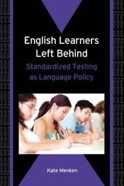 English Learners Left Behind by Kate Menken