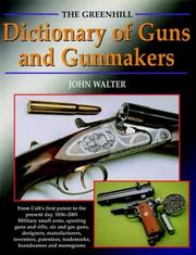 Cover of: GH Dictionary Of Guns & Gunmakers | John Walter