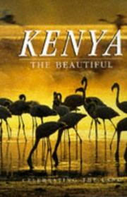 Cover of: Kenya the Beautiful (... the Beautiful) by BHB International, Michael Brett