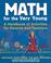 Cover of: Math for the Very Young