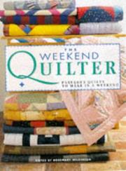 Cover of: THE WEEKEND QUILTER