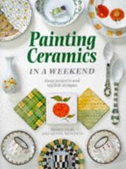 Cover of: Painting Ceramics In a Weekend (Crafts in a Weekend)