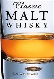 Cover of: Classic Malt Whisky by Ian Wisniewski