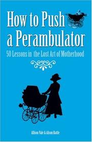 Cover of: How to Push a Perambulator | Allison Vale