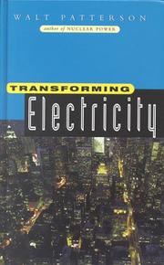 Cover of: Transforming Electricity  by Walt Patterson
