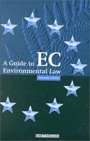 Cover of: A Guide to EC Environmental Law by Dorothy Gillies