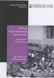 Cover of: Global Environmental Institutions: Arguments for Reform