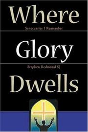 Cover of: Where Glory Dwells: Sanctuaries I Remember