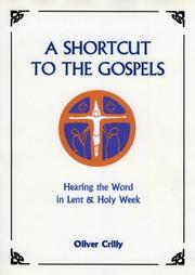 Cover of: A Shortcut to the Gospels by Oliver Crilly