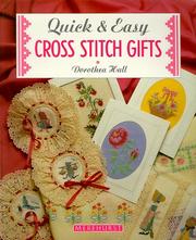 Cover of: Quick & Easy Cross-Stitch Gifts (Cross Stitch) by Dorothea Hall