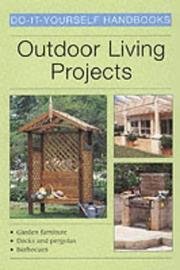 Cover of: Outdoor Living Projects (Do-it-yourself Handbooks) by John Bowler, Frank Gardner