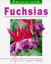 Cover of: Fuchsias (Success with) by Reinhard Heinke