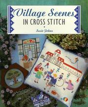 Village Scenes in Cross Stitch (Cross Stitch Ser) by Susie Johns