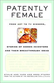 Cover of: Patently Female by Ethlie Ann Vare, Greg Ptacek, Ethlie Ann Vare, Greg Ptacek