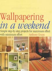 Cover of: Wallpapering in a Weekend (In a Weekend)